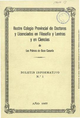 Bolet&iacute;n informativo del Colegio provincial de doctores y licenciados en Filosof&iacute;a y Letras y en Ciencias de Las Palmas de Gran Canaria
