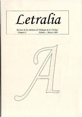 Letralia : revista de los alumnos de Filolog&iacute;a de la ULPGC